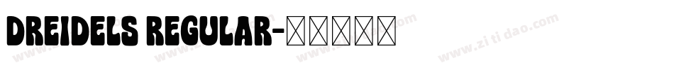 Dreidels Regular字体转换